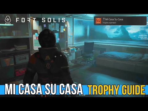 Fort Solis - Mi Casa Su Casa Trophy Guide
