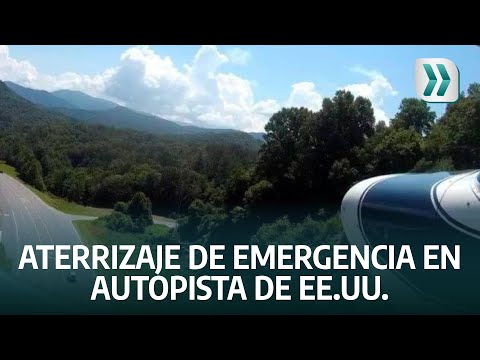 Dramático aterrizaje de emergencia de piloto en autopista de EE.UU. | Vanguardia