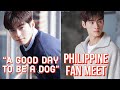 Cha Eun Woo Updates: "A Good Day to be A Dog" X Philippine Fan Meet