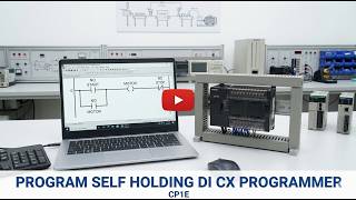 Tutorial PLC Omron CP1E: Menguasai Logika Self Holding di CX-Programmer