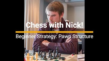 Beginner Strategy: Pawn Structure