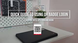 How to sign in to a Chicago Public School Chromebook using a QR Badge  | Pre-K to 3rd Grade