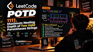 LeetCode 1111: Maximum Nesting Depth of Two Valid Parentheses Strings | POTD | Marathi