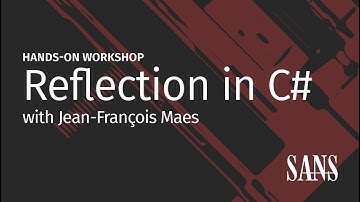 SANS Workshop - Reflection in C#
