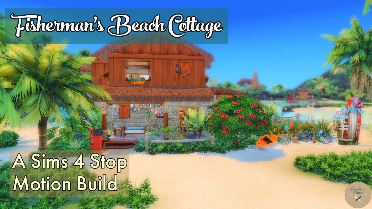 Fisherman's Beach Cottage | A Sims 4 Stop Motion Build | No CC