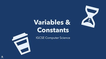 IGCSE Computer Science: Variables and Constants
