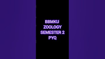 😀😀BBMKU ZOOLOGY SEMESTER 2 PYQ #bbmku #bbmkuuniversity #zoology  #zoologyimportantquestion  #exam