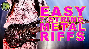 Surprisingly EASY Seven string Metal Guitar Riffs