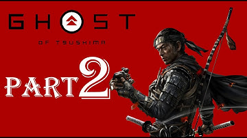Ghost of Tsushima - Walkthrough Part.2 - The Warrior