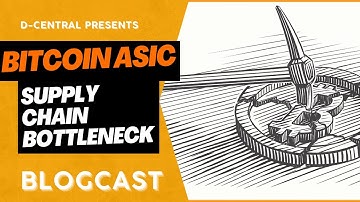 The Bitcoin ASIC Supply Chain bottleneck: What you need to know