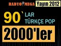 90larda 2000lerde Radyolarda En Fazla Dinlenen Türkçe Pop Şarkılar Radyo Mega Yotube Kanalında