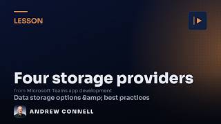 Store Teams App Data in Azure Storage, OneDrive & SharePoint