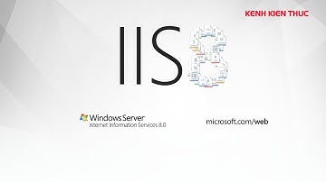Hướng dẫn cài đặt Web Server trên Windows 2012 | Kênh Kiến Thức
