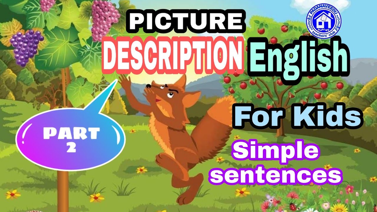 PICTURE DESCRIPTION IN ENGLISH PART 2 SIMPLE SENTENCES Donna Williams P 