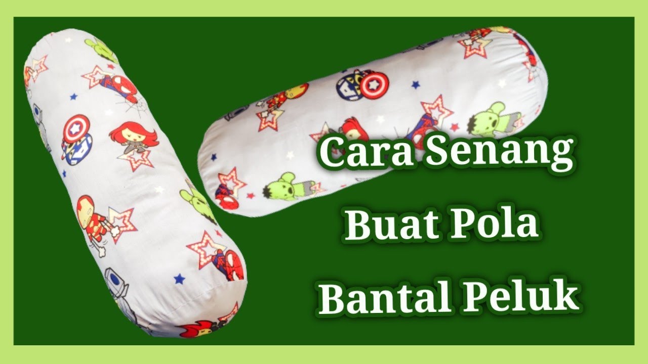 Cara Senang Buat Pola Bantal Peluk