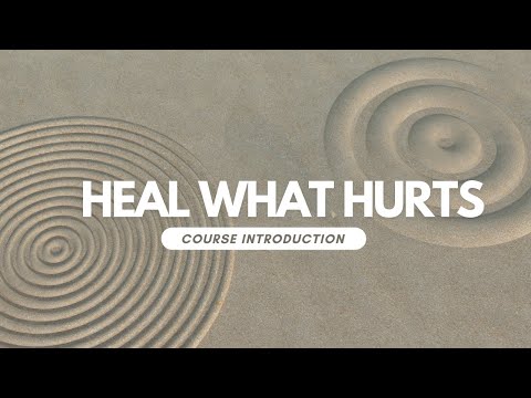 Intro Heal What Hurts Course With Maria Toso