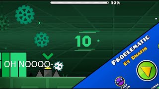 PROBLEMATIC! By Dhafin Geometry dash 2 11