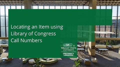 Locating an Item Using Library of Congress Call Numbers