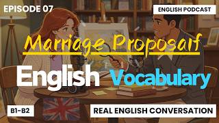 How to Propose in English ❤️ | Real English Conversations for Learners | Learning English