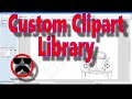 Create a Custom Clipart Library - Part 46 - Vectric For Absolute Beginners