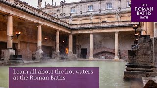Learn all about the hot waters at the Roman Baths 💧