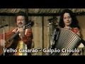 Velho Casarão - Teixeirinha e Mari Terezinha - Ao Vivo no Galpão Crioulo