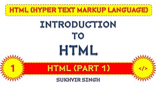 HTML PART 1 : Introduction to HTML