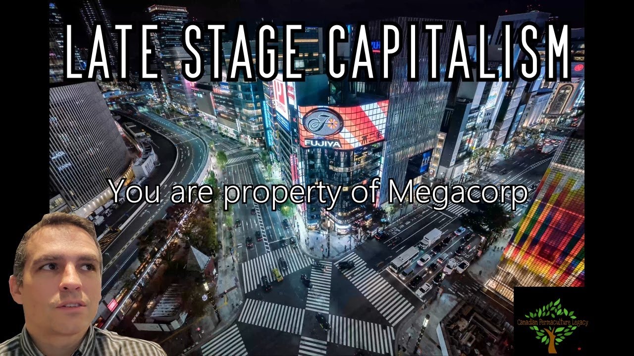 Late Stage Capitalism corporatocracy Can Only Lead Here YouTube Late Stage Capitalism corporatocracy Can Only Lead Here YouTube