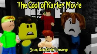 The Cool Of Karter Movie Young Baby Karters Revenge