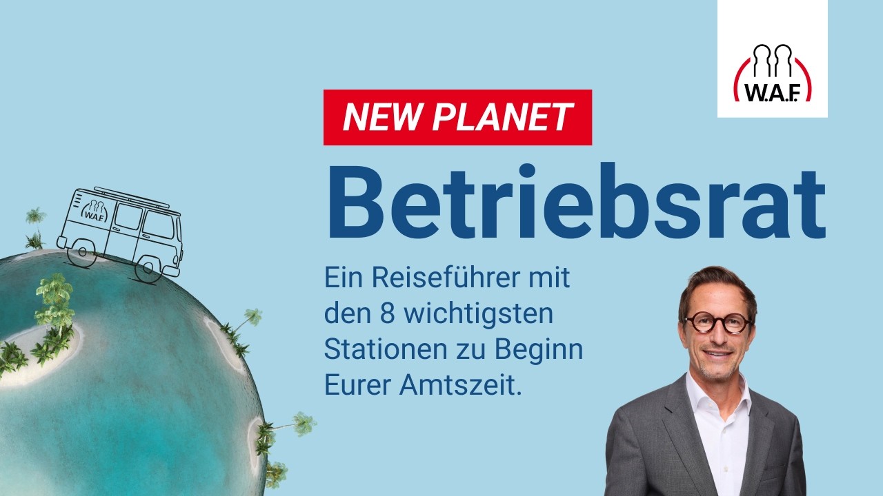 New Planet Betriebsrat: Der kostenlose Reiseführer für neue Betriebsräte
