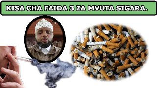 KISA CHA FAIDA 3 ZA KUVUTA SIGARA SHEIKH OTHMAN MAALIM