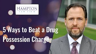 5 Ways To Beat A Drug Possession Charge! A Former DA Breaks Down Your Drug Defense! (2021)
