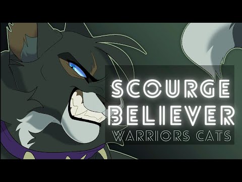 Scourge • Believer • warriors cats 
