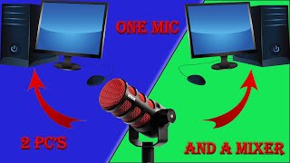 USE one XLR Mic on 2 PC Setup | Mixer