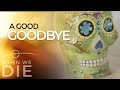 A good goodbye