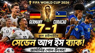 GERMANY 7-1 CURACAO 🔥 | Germany's Goal Fest | FIFA World Cup 2026 Full Highlights