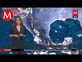 El clima para hoy 27 de septiembre, con Pamela Longoria