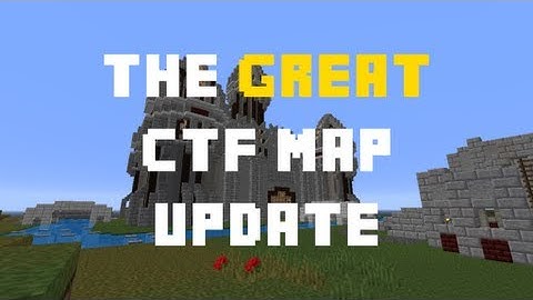 Minecraft CTF | The Great CTF Map Update