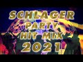 Schlager party mix 2021  die besten schlager hits 