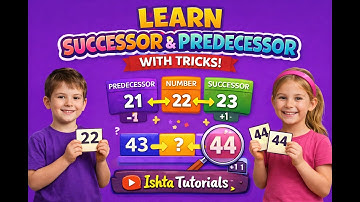 Successor & Predecessor Made Easy | Maths Tricks for Primary Students | Ishta Tutorials