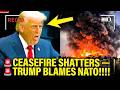 Trump Gets Caught in a Ceasefire Contradiction as NATO Alarm Grows