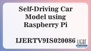 Self-Driving Car Model using Raspberry Pi