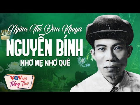 Video Ngâm Thơ Đêm Khuya Nguyễn Bính Nhớ Mẹ Nhớ Quê - youtube