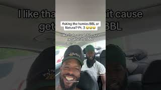 BBL’s or Naturals? #bbl #natural