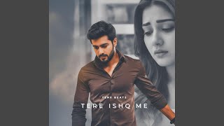 Download Lagu Tere Ishq Mein MP3