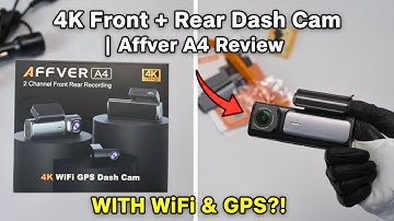 4K Front + Rear Dash Cam with WiFi & GPS?! | Affver A4 Review