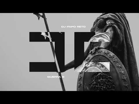 Dj Papo Reto - Guerra III