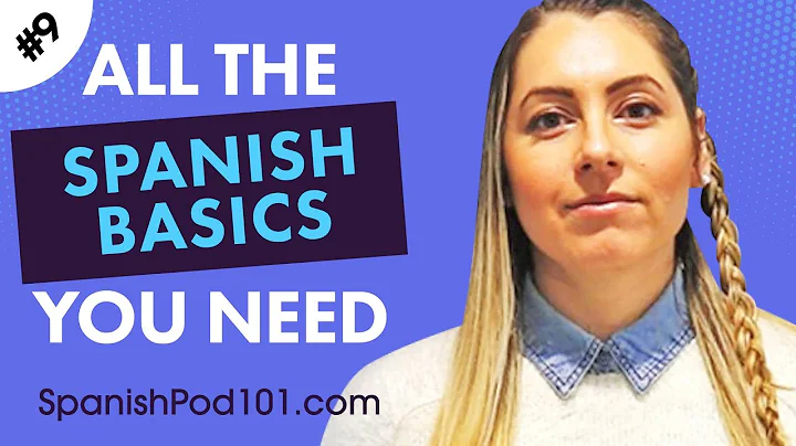 ALL the Basics You Need to Master Spanish #29