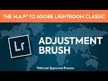 Lightroom Classic Tutorial - Adjustment Brush