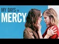 My days of mercy  elliot page  kate mara  uk trailer 2019